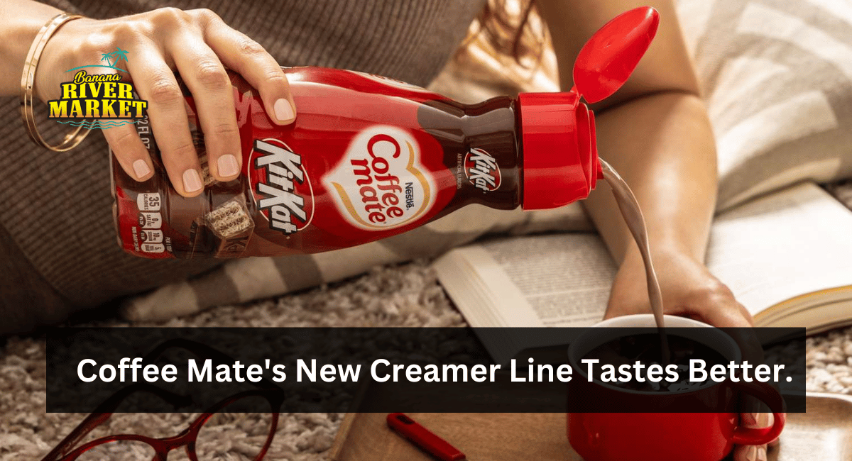 Coffee Mate's New Creamer Line Tastes Better.