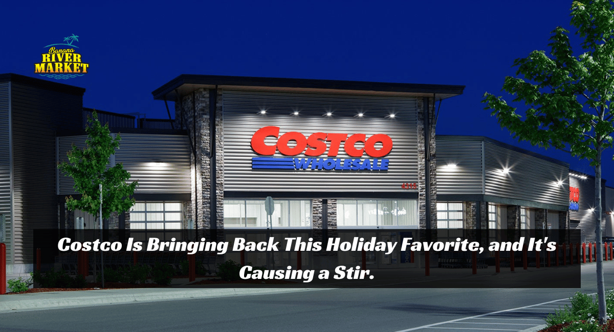 Costco Is Bringing Back This Holiday Favorite, and It's Causing a Stir.