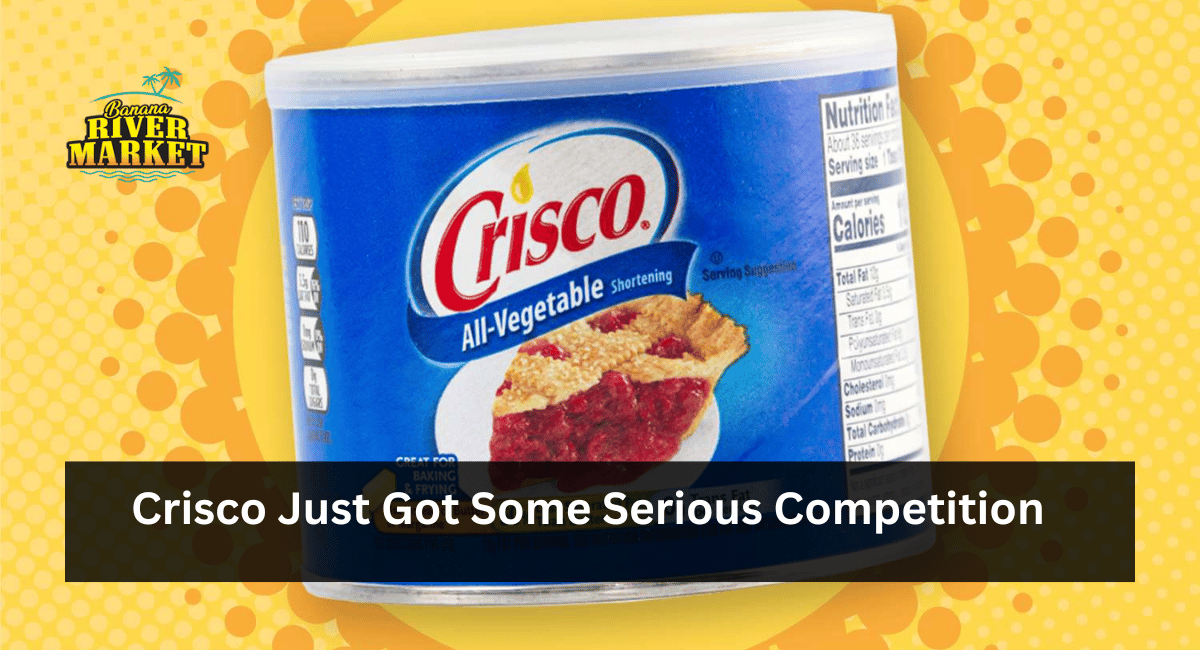 Crisco Just Got Some Serious Competition