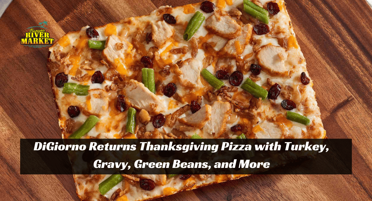 DiGiorno Returns Thanksgiving Pizza with Turkey, Gravy, Green Beans, and More