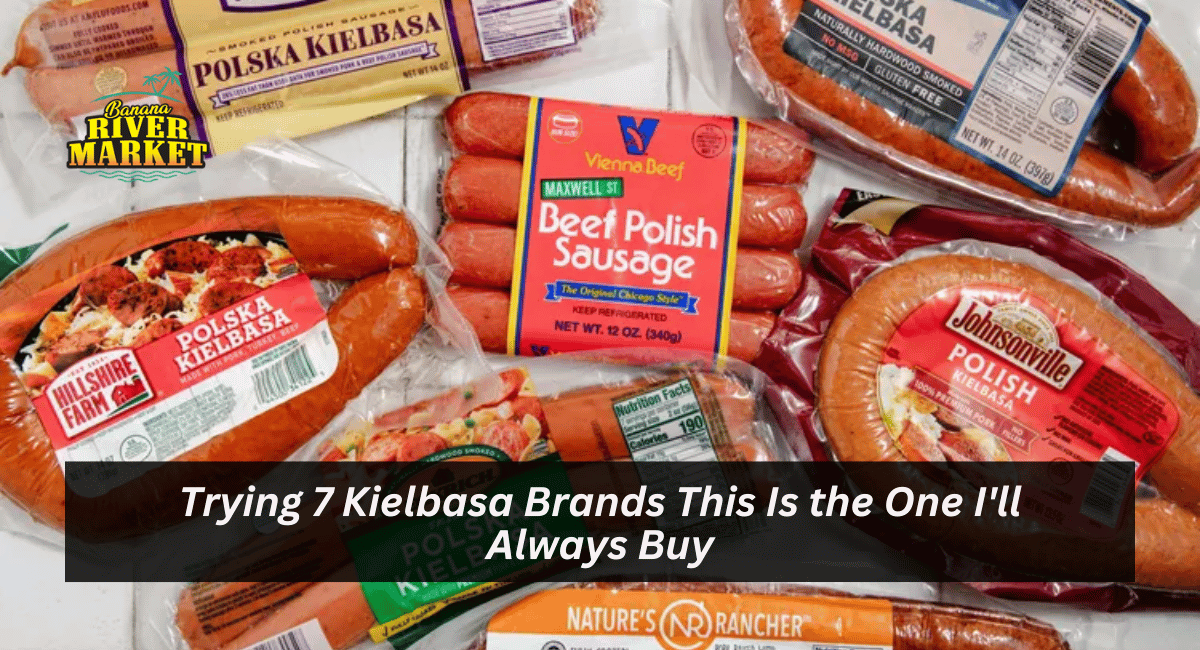 Trying 7 Kielbasa Brands This Is the One I'll Always Buy