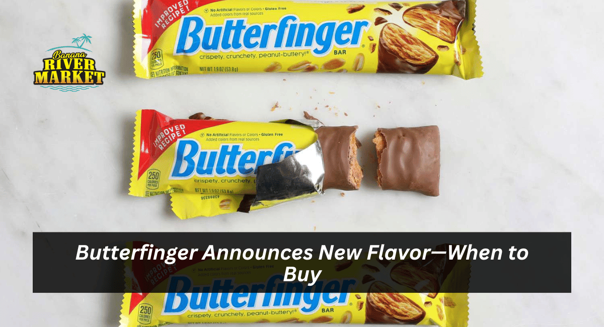 Butterfinger Announces New Flavor—When to Buy