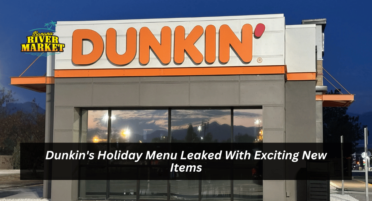 Dunkin's Holiday Menu Leaked With Exciting New Items