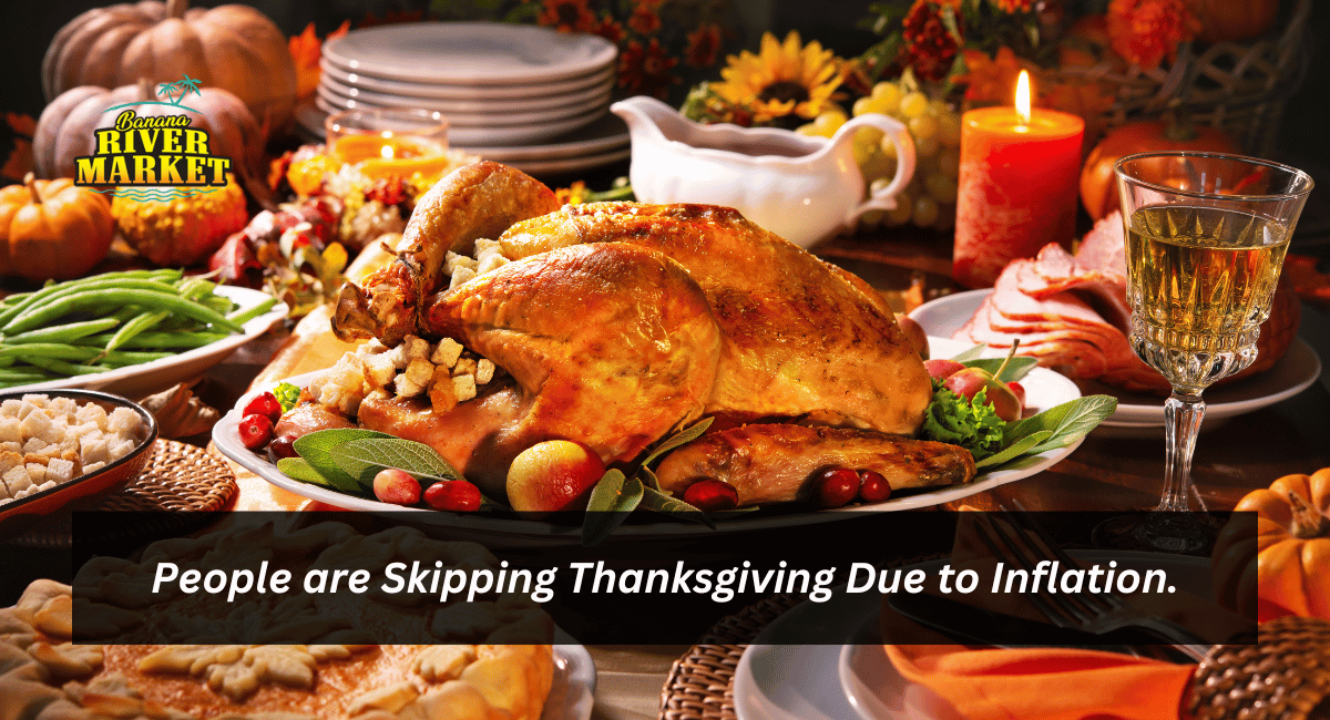 People are Skipping Thanksgiving Due to Inflation.