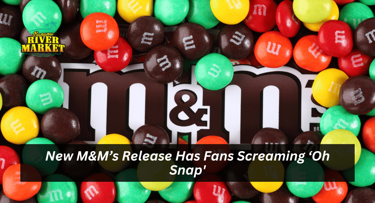 New M&M’s Release Has Fans Screaming ‘Oh Snap'