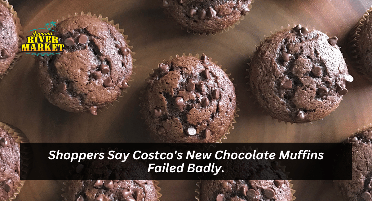 Shoppers Say Costco's New Chocolate Muffins Failed Badly.