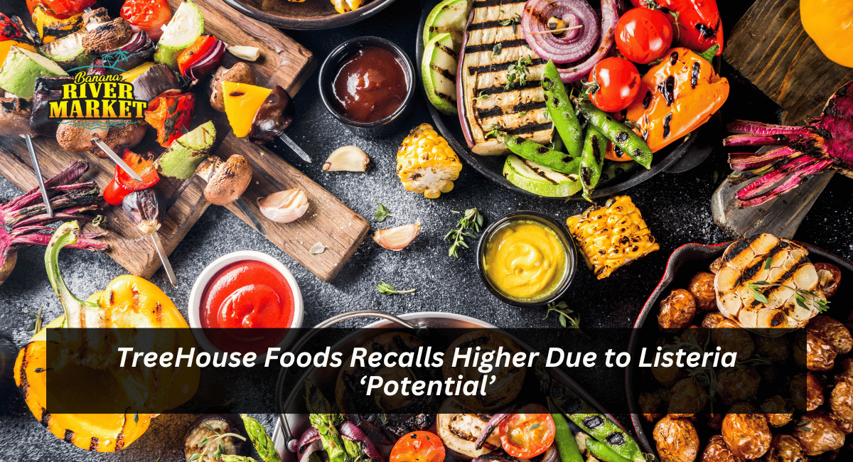 TreeHouse Foods Recalls Higher Due to Listeria ‘Potential’