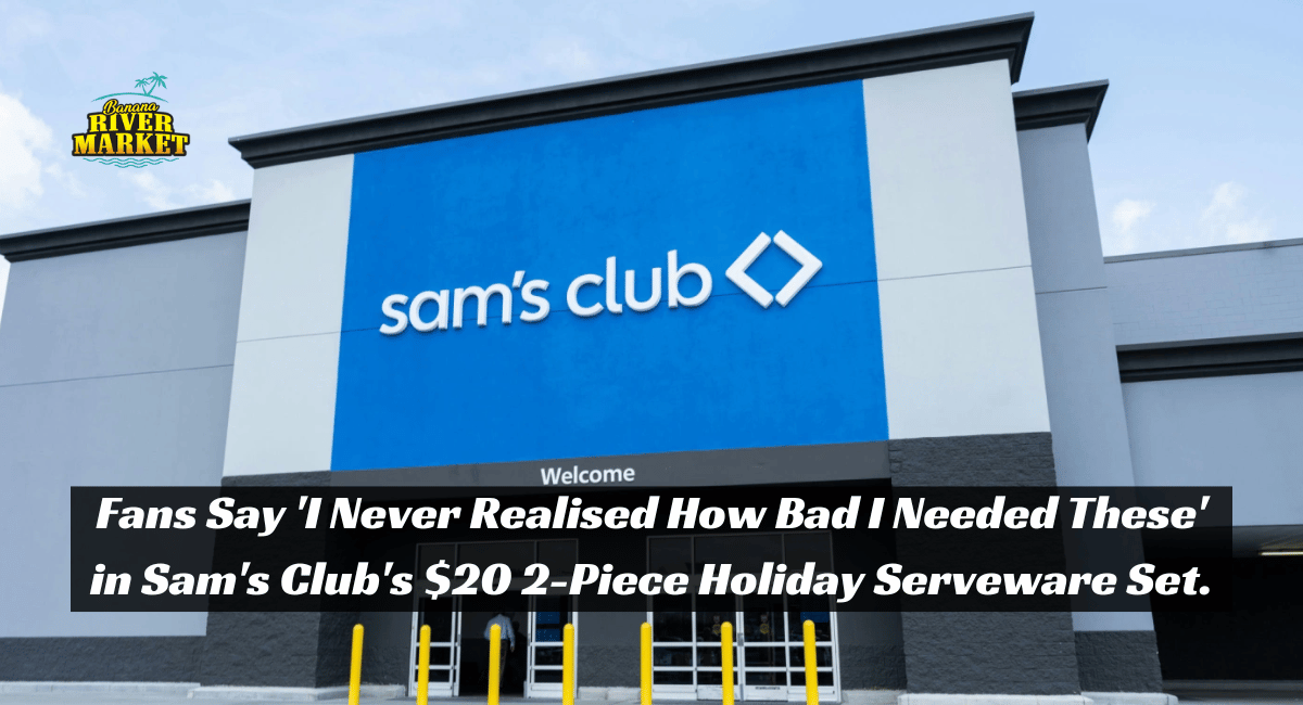 Fans Say 'I Never Realised How Bad I Needed These' in Sam's Club's $20 2-Piece Holiday Serveware Set.