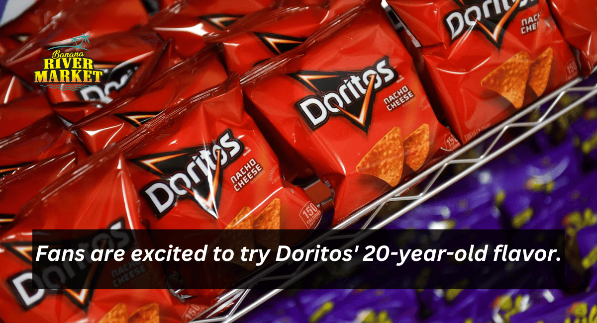 Fans are excited to try Doritos' 20-year-old flavor.