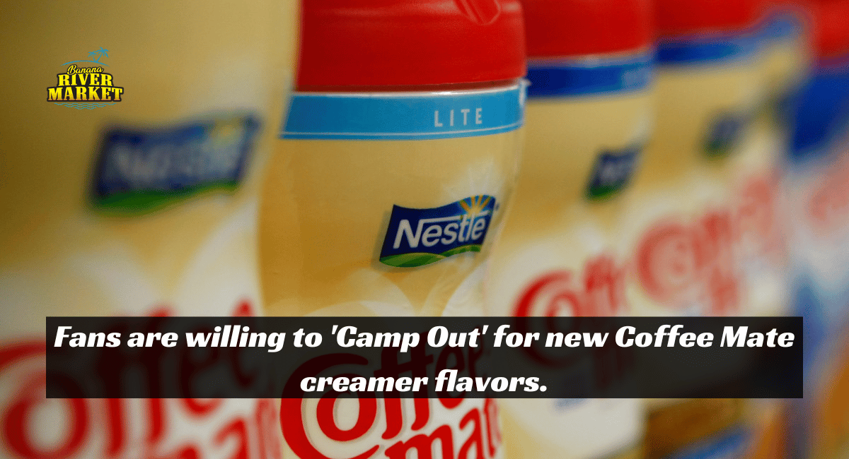 Fans are willing to 'Camp Out' for new Coffee Mate creamer flavors.