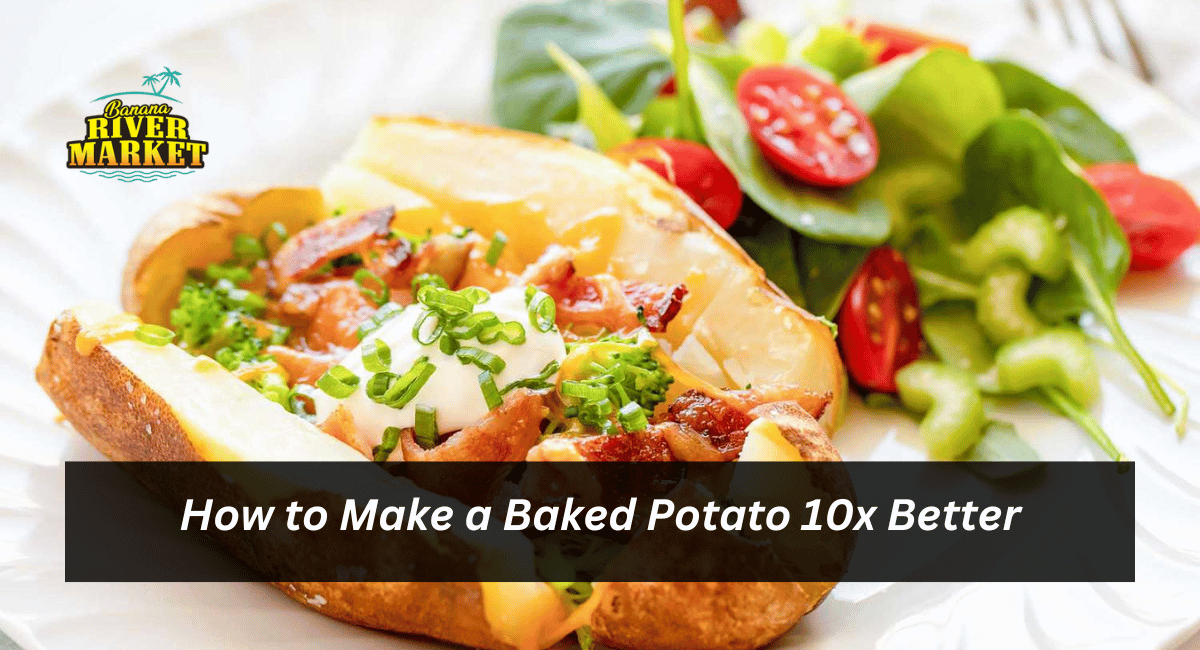 How to Make a Baked Potato 10x Better