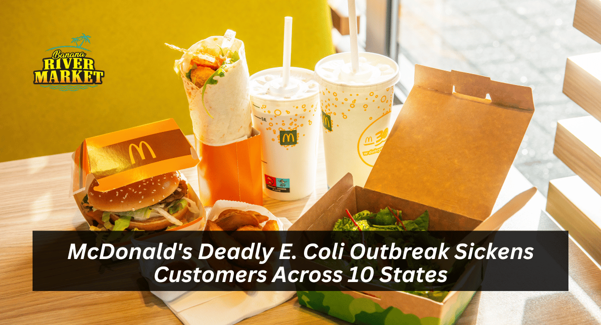 McDonald's Deadly E. Coli Outbreak Sickens Customers Across 10 States