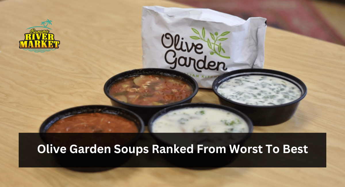 Olive Garden Soups Ranked From Worst To Best