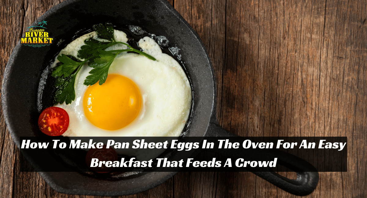 How To Make Pan Sheet Eggs In The Oven For An Easy Breakfast That Feeds A Crowd