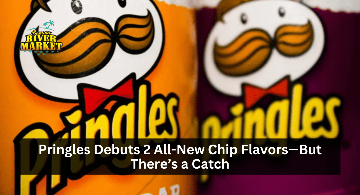 Pringles Debuts 2 All-New Chip Flavors—But There’s a Catch