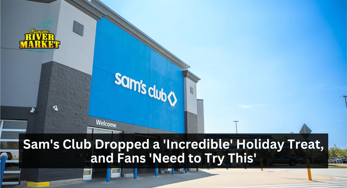 Sam's Club Dropped a 'Incredible' Holiday Treat, and Fans 'Need to Try This'