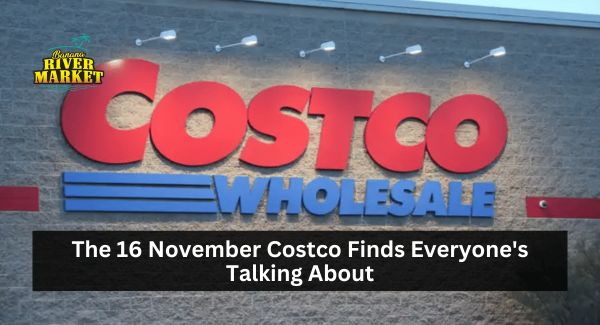 The 16 November Costco Finds Everyone's Talking About