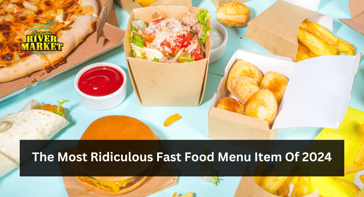 The Most Ridiculous Fast Food Menu Item Of 2024