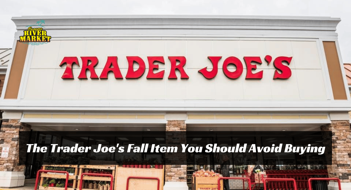 The Trader Joe's Fall Item You Should Avoid Buying