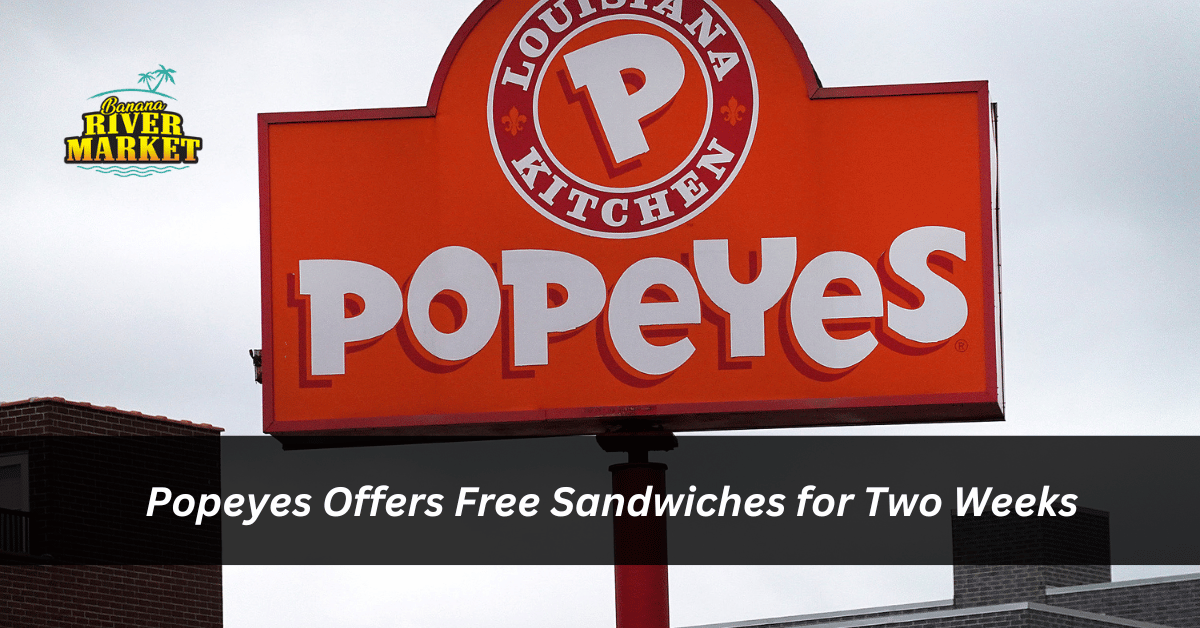 Popeyes Offers Free Sandwiches for Two Weeks