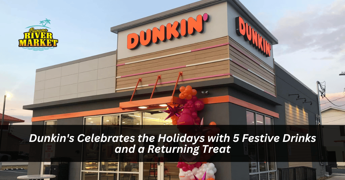 Dunkin's Celebrates the Holidays with 5 Festive Drinks and a Returning Treat