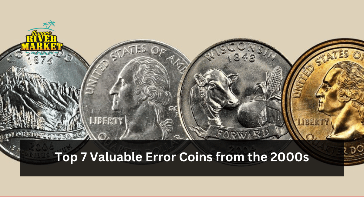 Top 7 Valuable Error Coins from the 2000s