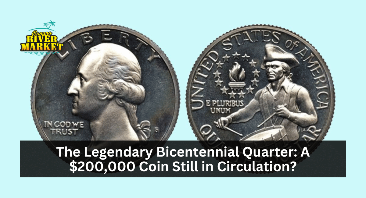 The Legendary Bicentennial Quarter: A $200,000 Coin Still in Circulation?